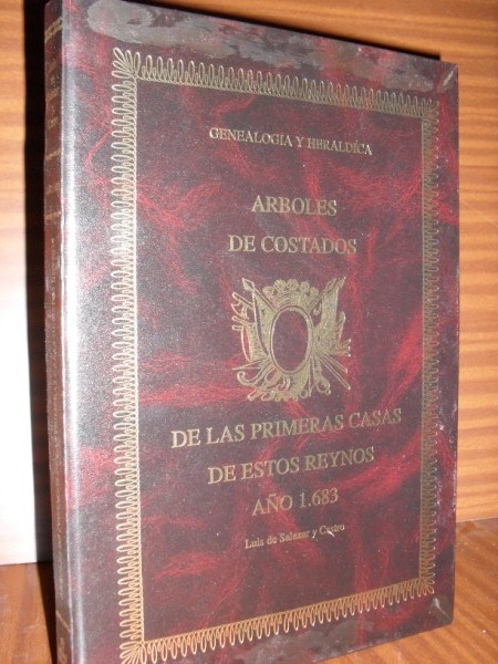 RBOLES DE COSTADOS DE LAS PRIMERAS CASAS DE ESTOS REYNOS, cuyos dueos vivan en el ao de 1683